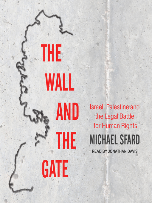 Title details for The Wall and the Gate by Michael Sfard - Available